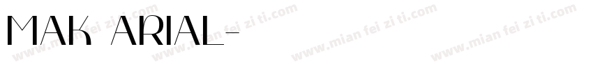 MAK ARIAL字体转换